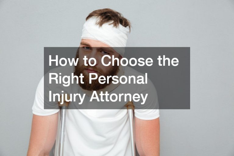 How to Choose the Right Personal Injury Attorney